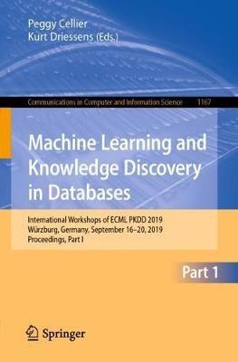 Machine Learning and Knowledge Discovery in Databases: International Workshops of ECML PKDD 2019, Würzburg, Germany, September 16–20, 2019, Proceedings, Part I - cover