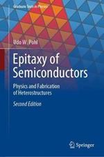 Epitaxy of Semiconductors: Physics and Fabrication of Heterostructures