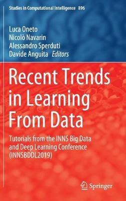 Recent Trends in Learning From Data: Tutorials from the INNS Big Data and Deep Learning Conference (INNSBDDL2019) - cover