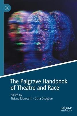 The Palgrave Handbook of Theatre and Race - cover