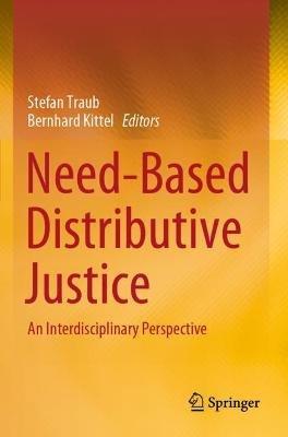 Need-Based Distributive Justice: An Interdisciplinary Perspective - cover