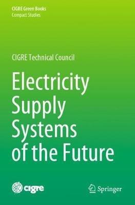 Electricity Supply Systems of the Future - cover