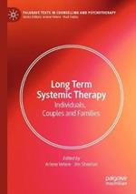 Long Term Systemic Therapy: Individuals, Couples and Families