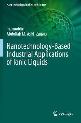 Nanotechnology-Based Industrial Applications of Ionic Liquids - cover