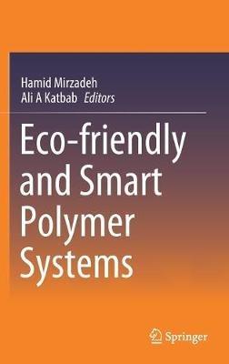Eco-friendly and Smart Polymer Systems - cover