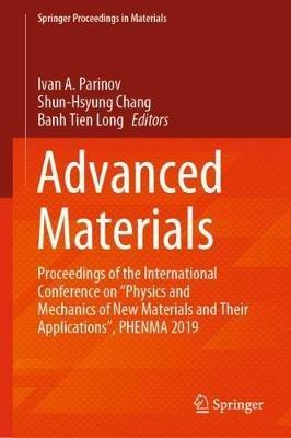 Advanced Materials: Proceedings of the International Conference on “Physics and Mechanics of New Materials and Their Applications”, PHENMA 2019 - cover