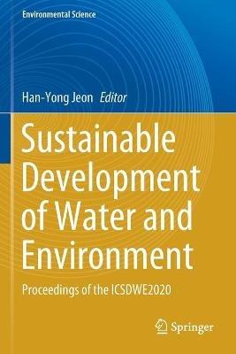 Sustainable Development of Water and Environment: Proceedings of the ICSDWE2020 - cover
