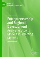 Libro in inglese Entrepreneurship and Regional Development: Analyzing Growth Models in Emerging Markets 
