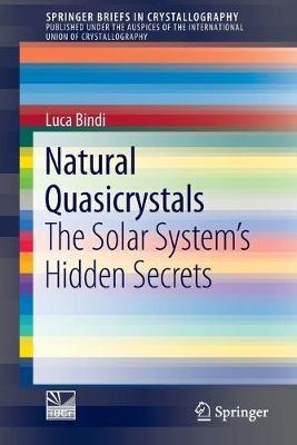 Natural Quasicrystals: The Solar System’s Hidden Secrets - Luca Bindi - cover