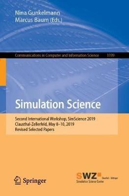 Simulation Science: Second International Workshop, SimScience 2019, Clausthal-Zellerfeld, May 8-10, 2019, Revised Selected Papers - cover