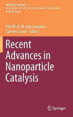 Recent Advances in Nanoparticle Catalysis - cover
