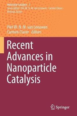 Recent Advances in Nanoparticle Catalysis - cover