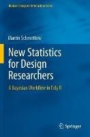 New Statistics for Design Researchers: A Bayesian Workflow in Tidy R