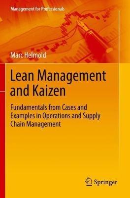 Lean Management and Kaizen: Fundamentals from Cases and Examples in Operations and Supply Chain Management - Marc Helmold - cover