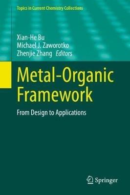 Metal-Organic Framework: From Design to Applications - cover