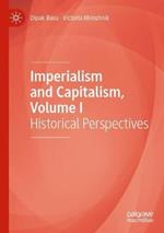 Imperialism and Capitalism, Volume I: Historical Perspectives