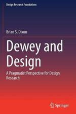 Dewey and Design: A Pragmatist Perspective for Design Research