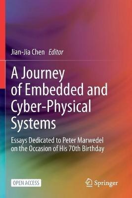 A Journey of Embedded and Cyber-Physical Systems: Essays Dedicated to Peter Marwedel on the Occasion of His 70th Birthday - cover