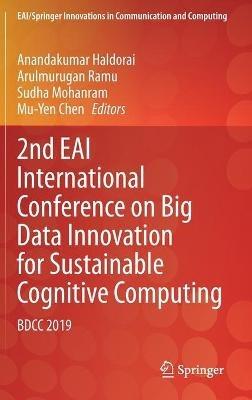 2nd EAI International Conference on Big Data Innovation for Sustainable Cognitive Computing: BDCC 2019 - cover