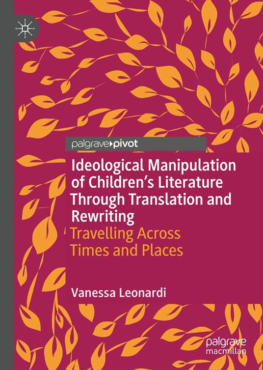 Ideological Manipulation of Children’s Literature Through Translation and Rewriting