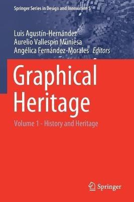 Graphical Heritage: Volume 1 - History and Heritage - cover