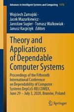 Theory and Applications of Dependable Computer Systems: Proceedings of the Fifteenth International Conference on Dependability of Computer Systems DepCoS-RELCOMEX, June 29 – July 3, 2020, Brunów, Poland