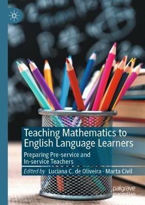 Teaching Mathematics to English Language Learners: Preparing Pre-service and In-service Teachers - cover