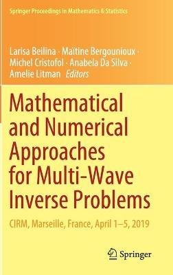Mathematical and Numerical Approaches for Multi-Wave Inverse Problems: CIRM, Marseille, France, April 1–5, 2019 - cover