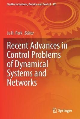 Recent Advances in Control Problems of Dynamical Systems and Networks - cover