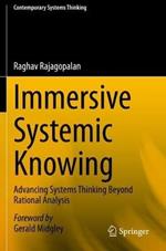Immersive Systemic Knowing: Advancing Systems Thinking Beyond Rational Analysis