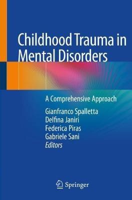 Childhood Trauma in Mental Disorders: A Comprehensive Approach - cover