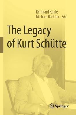 The Legacy of Kurt Schütte - cover