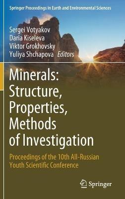 Minerals: Structure, Properties, Methods of Investigation: Proceedings of the 10th All-Russian Youth Scientific Conference - cover