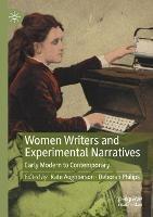 Women Writers and Experimental Narratives: Early Modern to Contemporary - cover