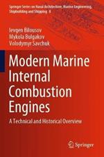 Modern Marine Internal Combustion Engines: A Technical and Historical Overview