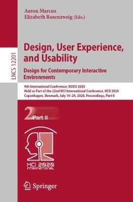 Design, User Experience, and Usability. Design for Contemporary Interactive Environments: 9th International Conference, DUXU 2020, Held as Part of the 22nd HCI International Conference, HCII 2020, Copenhagen, Denmark, July 19–24, 2020, Proceedings, Part II - cover