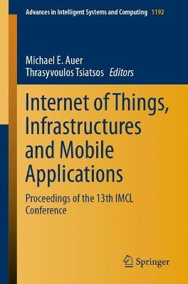 Internet of Things, Infrastructures and Mobile Applications: Proceedings of the 13th IMCL Conference - cover