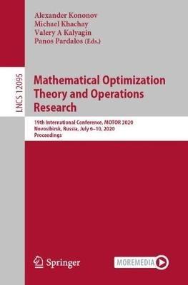 Mathematical Optimization Theory and Operations Research: 19th International Conference, MOTOR 2020, Novosibirsk, Russia, July 6–10, 2020, Proceedings - cover