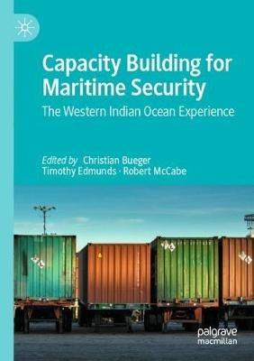 Capacity Building for Maritime Security: The Western Indian Ocean Experience - cover