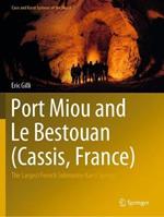 Port Miou and Le Bestouan (Cassis, France): The Largest French Submarine Karst Springs