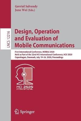 Design, Operation and Evaluation of Mobile Communications: First International Conference, MOBILE 2020, Held as Part of the 22nd HCI International Conference, HCII 2020, Copenhagen, Denmark, July 19–24, 2020, Proceedings - cover