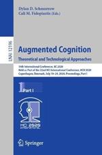Augmented Cognition. Theoretical and Technological Approaches: 14th International Conference, AC 2020, Held as Part of the 22nd HCI International Conference, HCII 2020, Copenhagen, Denmark, July 19–24, 2020, Proceedings, Part I