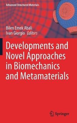 Developments and Novel Approaches in Biomechanics and Metamaterials - cover