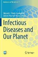 Infectious Diseases and Our Planet - cover