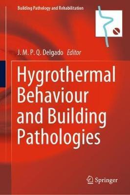 Hygrothermal Behaviour and Building Pathologies - cover