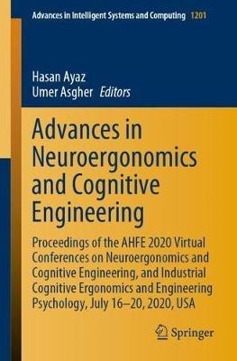 Advances in Neuroergonomics and Cognitive Engineering: Proceedings of the AHFE 2020 Virtual Conferences on Neuroergonomics and Cognitive Engineering, and Industrial Cognitive Ergonomics and Engineering Psychology, July 16-20, 2020, USA - cover