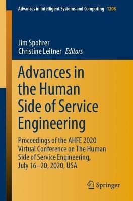 Advances in the Human Side of Service Engineering: Proceedings of the AHFE 2020 Virtual Conference on The Human Side of Service Engineering, July 16-20, 2020, USA - cover
