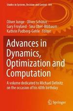 Advances in Dynamics, Optimization and Computation: A volume dedicated to Michael Dellnitz on the occasion of his 60th birthday