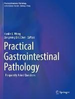 Practical Gastrointestinal Pathology: Frequently Asked Questions - cover