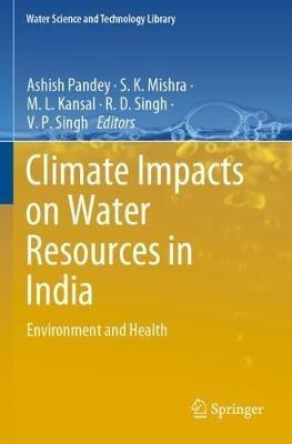 Climate Impacts on Water Resources in India: Environment and Health - cover